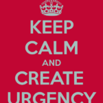 Create a sense of urgency